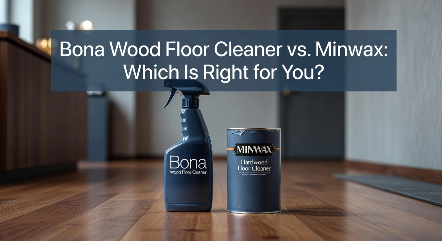 Bona Wood Floor Cleaner vs. Minwax: Which Is Right for You? 1 JB45hgb1Mki3O1LFsBjd2