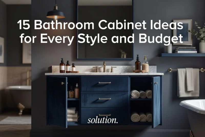 15 Bathroom Cabinet Ideas for Every Style & Budget (2026)
